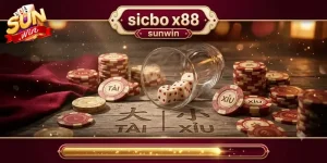 Sicbo x88 Sunwin trải nghiệm tài xỉu cực cuốn thưởng hấp dẫn mỗi ngày
