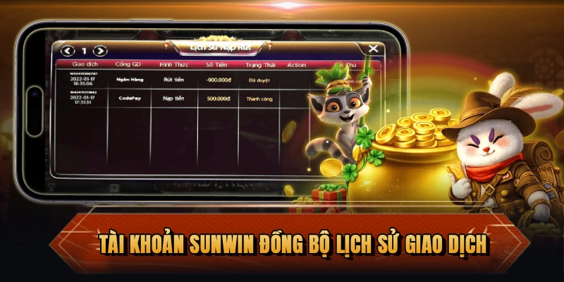 Tài khoản SUNWIN đồng bộ ví, cược và lịch sử giao dịch
